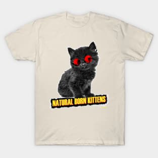 Natural born kittens T-Shirt